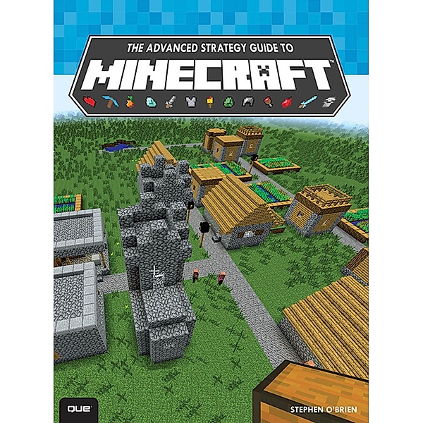 Advanced Strategy Guide to Minecraft, The, Stephen O'brien