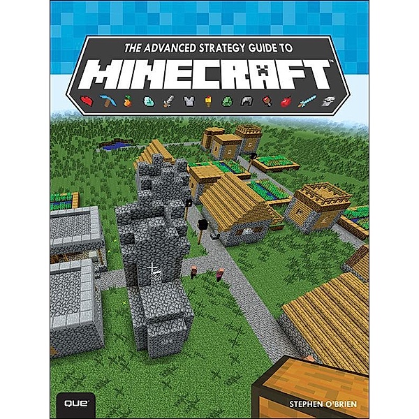 Advanced Strategy Guide to Minecraft, The, Stephen O'brien