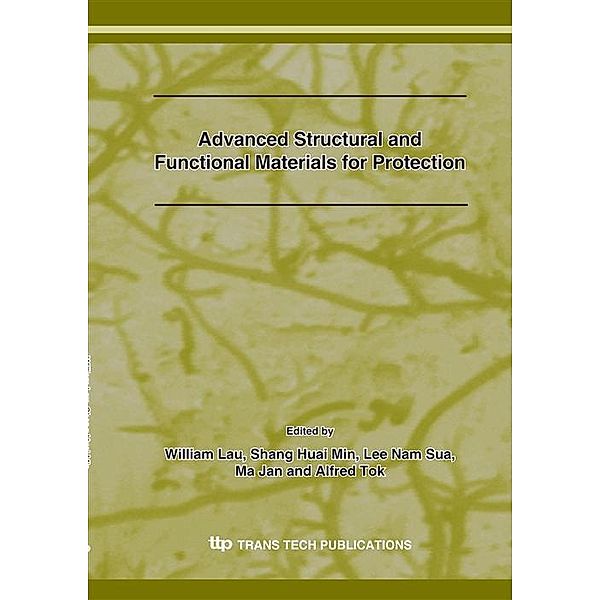 Advanced Structural and Functional Materials for Protection, 2008