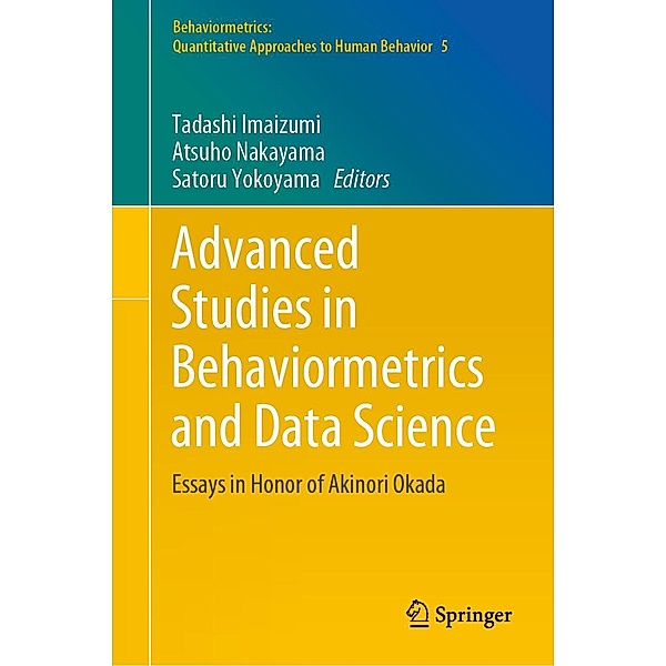 Advanced Studies in Behaviormetrics and Data Science / Behaviormetrics: Quantitative Approaches to Human Behavior Bd.5