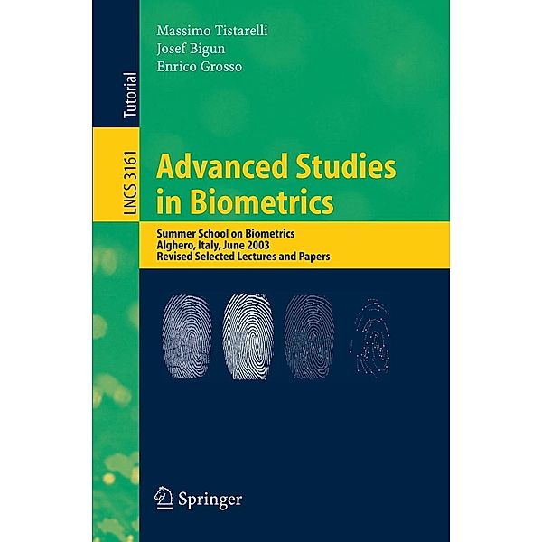 Advanced Studies in Biometrics / Lecture Notes in Computer Science Bd.3161