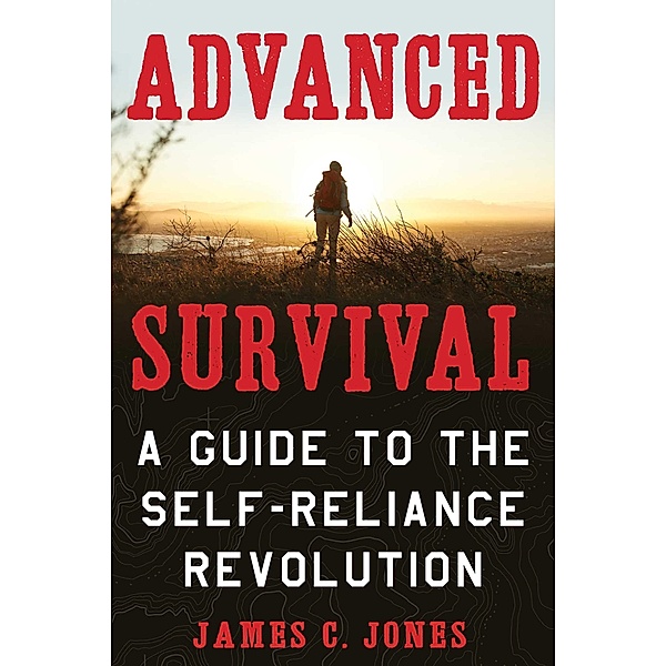 Advanced Survival, James C. Jones