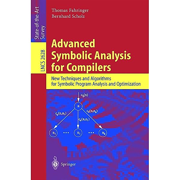 Advanced Symbolic Analysis for Compilers, T. Fahringer, B. Scholz