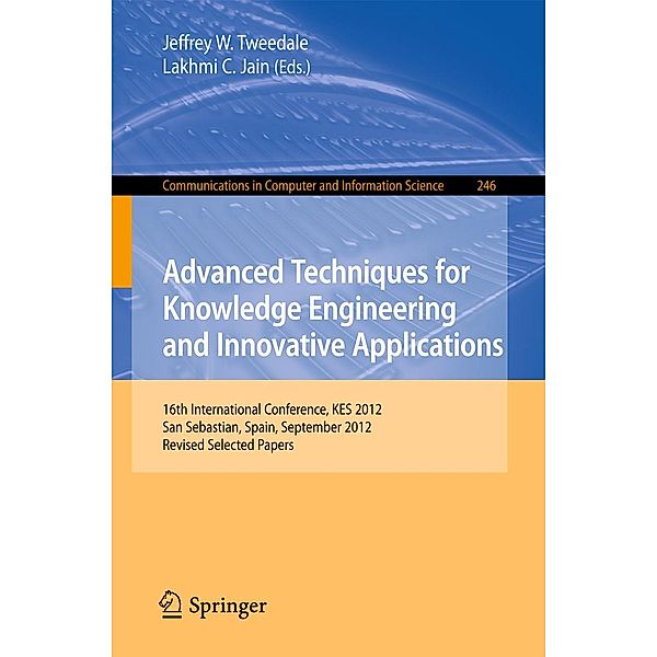Advanced Techniques for Knowledge Engineering and Innovative Applications / Communications in Computer and Information Science Bd.246