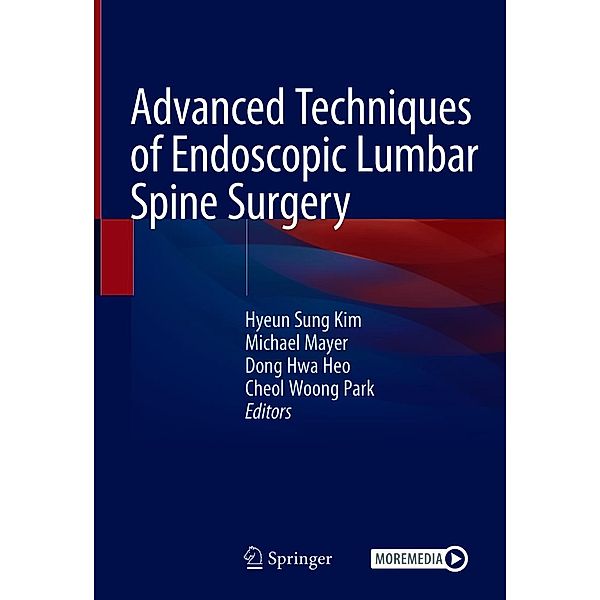 Advanced Techniques of Endoscopic Lumbar Spine Surgery