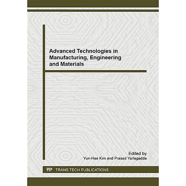 Advanced Technologies in Manufacturing, Engineering and Materials