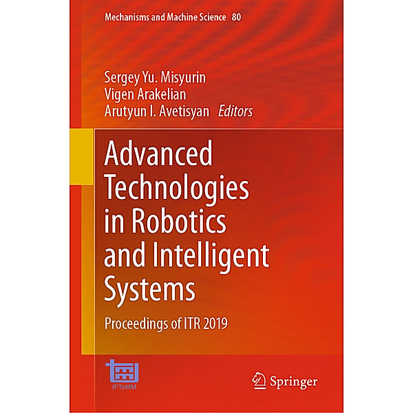 Advanced Technologies in Robotics and Intelligent Systems