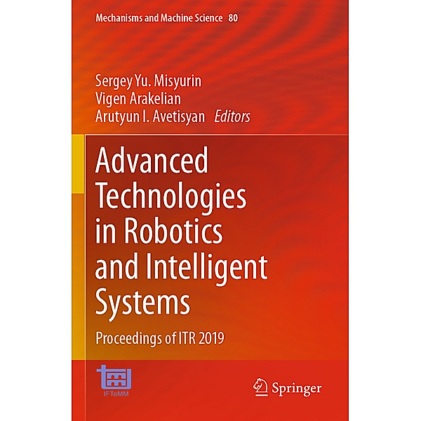 Advanced Technologies in Robotics and Intelligent Systems