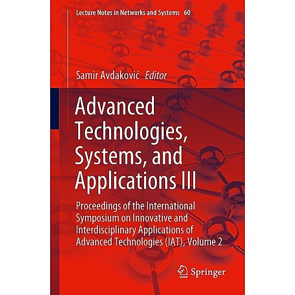 Advanced Technologies, Systems, and Applications III / Lecture Notes in Networks and Systems Bd.60