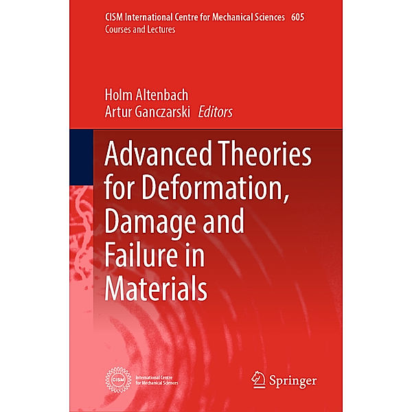 Advanced Theories for Deformation, Damage and Failure in Materials