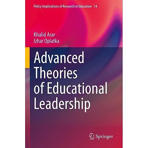 Advanced Theories of Educational Leadership, Khalid Arar, Izhar Oplatka