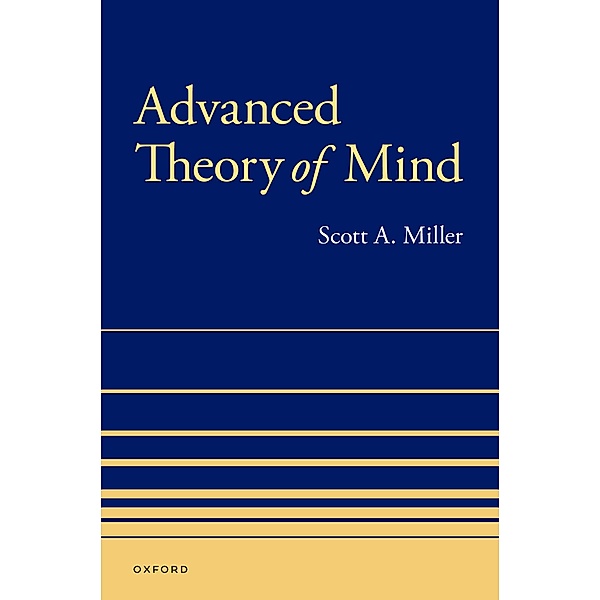 Advanced Theory of Mind, Scott A. Miller
