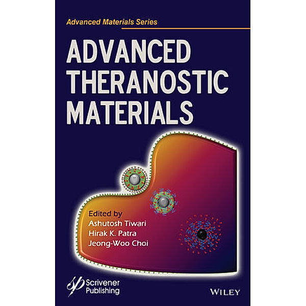 Advanced Theranostic Materials, Hirak K. Patra, Jeong-Woo Choi
