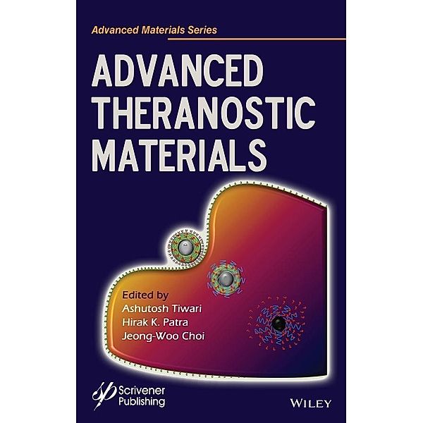 Advanced Theranostic Materials / Advance Materials Series