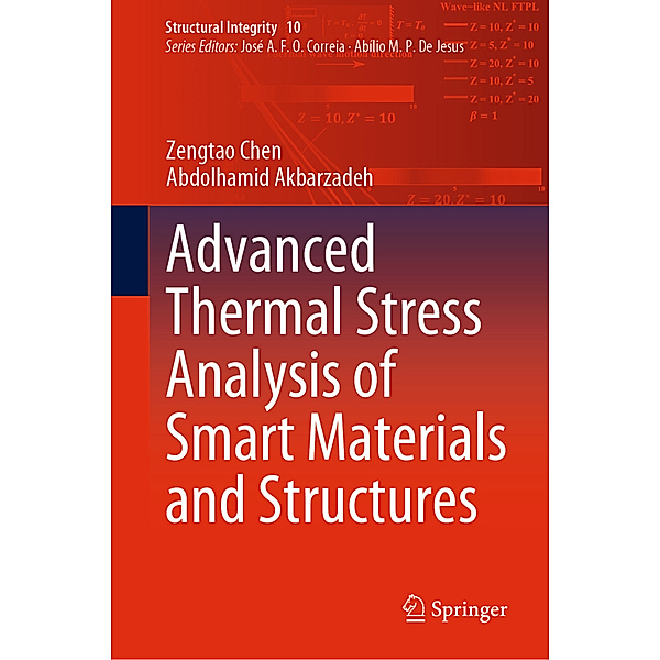 Advanced Thermal Stress Analysis of Smart Materials and Structures, Zengtao Chen, Abdolhamid Akbarzadeh