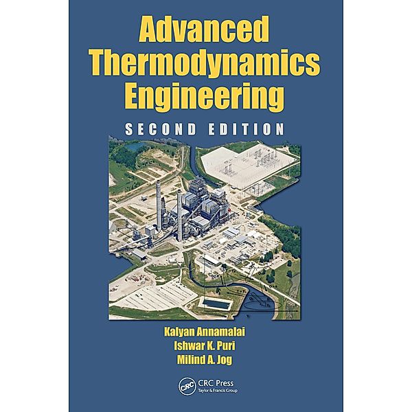 Advanced Thermodynamics Engineering, Kalyan Annamalai, Ishwar K. Puri, Milind A. Jog