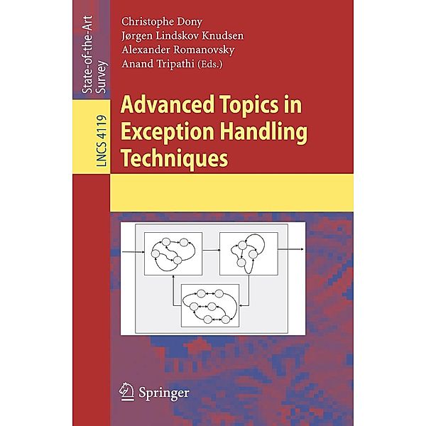 Advanced Topics in Exception Handling Techniques / Lecture Notes in Computer Science Bd.4119