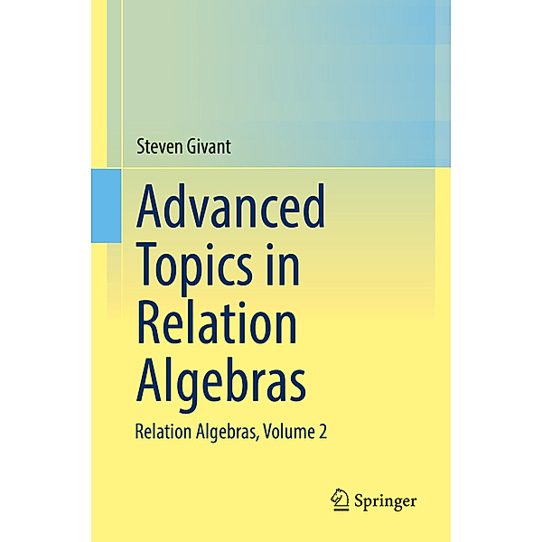 Advanced Topics in Relation Algebras, Steven Givant