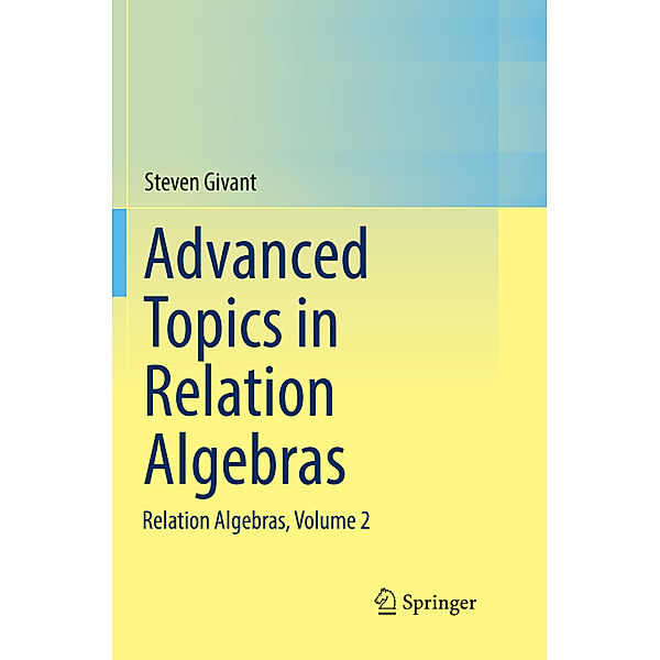 Advanced Topics in Relation Algebras, Steven Givant