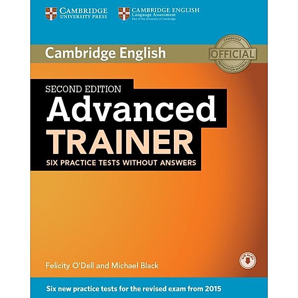 Advanced Trainer - Six Practice Tests without answers and downloadable audio