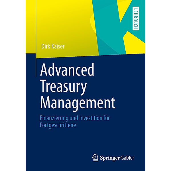 Advanced Treasury Management, Dirk Kaiser