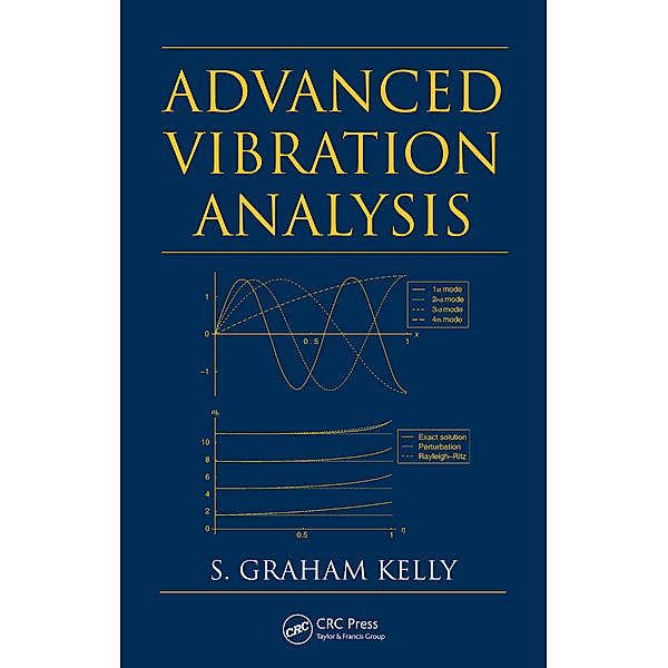 Advanced Vibration Analysis, S. Graham Kelly