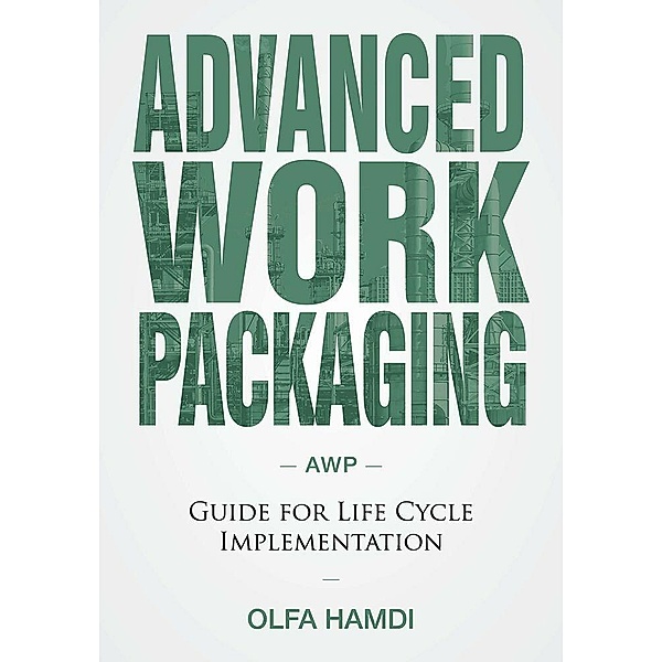 Advanced Work Packaging, Olfa Hamdi