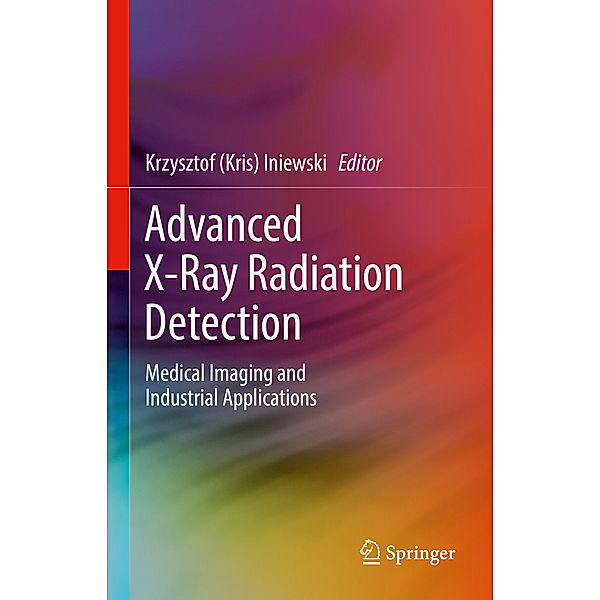 Advanced X-Ray Radiation Detection: