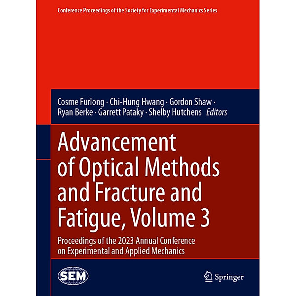 Advancement of Optical Methods and Fracture and Fatigue, Volume 3