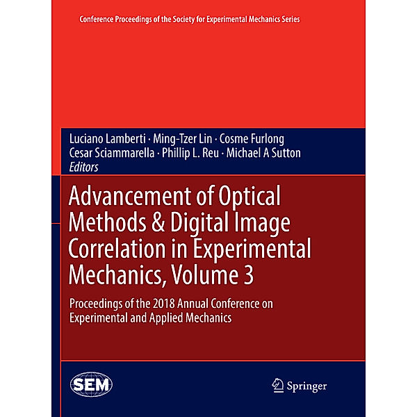 Advancement of Optical Methods & Digital Image Correlation in Experimental Mechanics, Volume 3