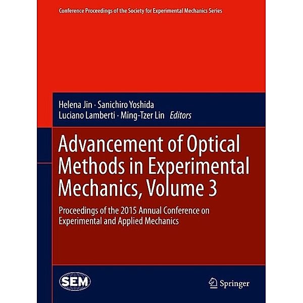 Advancement of Optical Methods in Experimental Mechanics, Volume 3 / Conference Proceedings of the Society for Experimental Mechanics Series