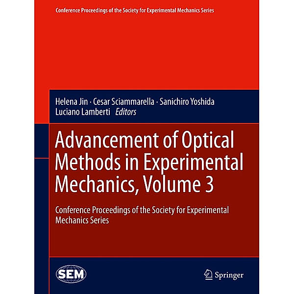 Advancement of Optical Methods in Experimental Mechanics, Volume 3.Vol.3