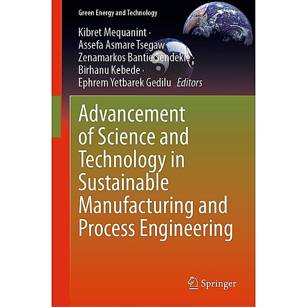 Advancement of Science and Technology in Sustainable Manufacturing and Process Engineering / Green Energy and Technology
