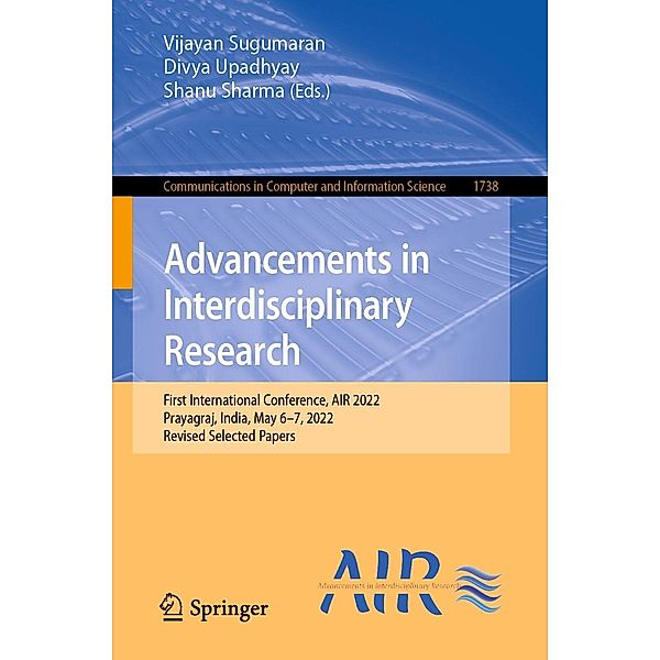 Advancements in Interdisciplinary Research / Communications in Computer and Information Science Bd.1738