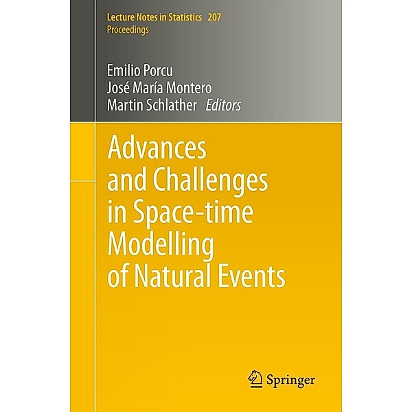Advances and Challenges in Space-time Modelling of Natural Events / Lecture Notes in Statistics Bd.207