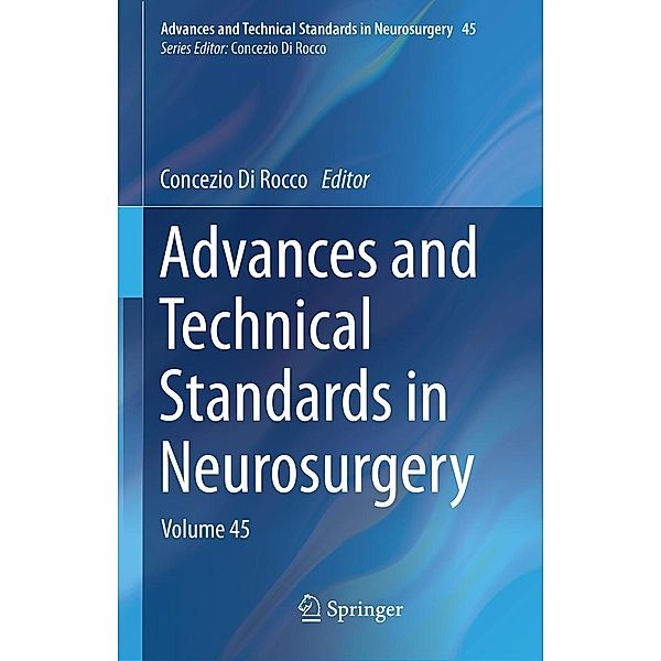 Advances and Technical Standards in Neurosurgery / Advances and Technical Standards in Neurosurgery Bd.45