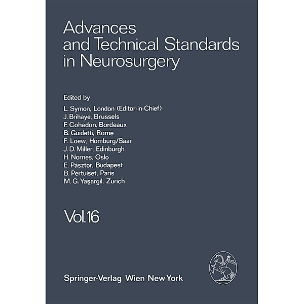 Advances and Technical Standards in Neurosurgery, L. Symon, J. Brihaye, F. Cohadon, B. Guidetti, B. Pertuiset, J. D. Miller, H. Nornes, E. Pásztor, M. G. Ya?argil, F. Loew