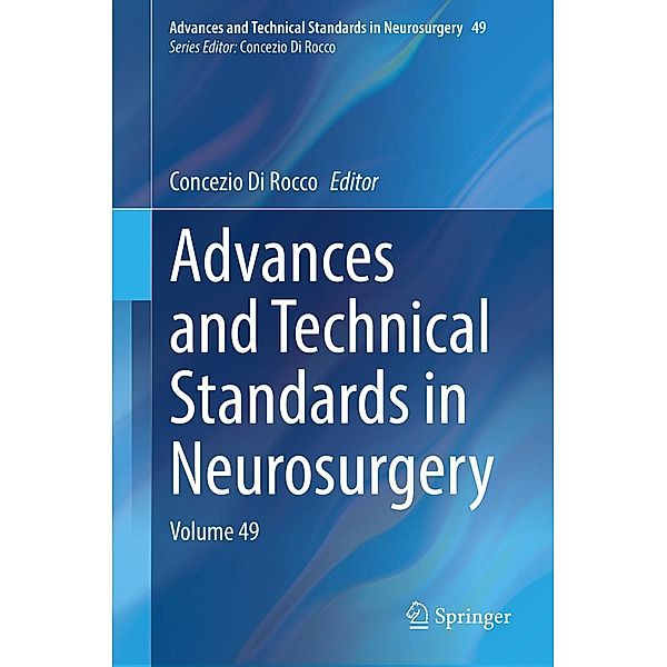 Advances and Technical Standards in Neurosurgery / Advances and Technical Standards in Neurosurgery Bd.49
