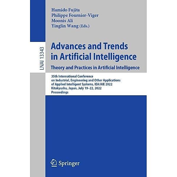 Advances and Trends in Artificial Intelligence. Theory and Practices in Artificial Intelligence