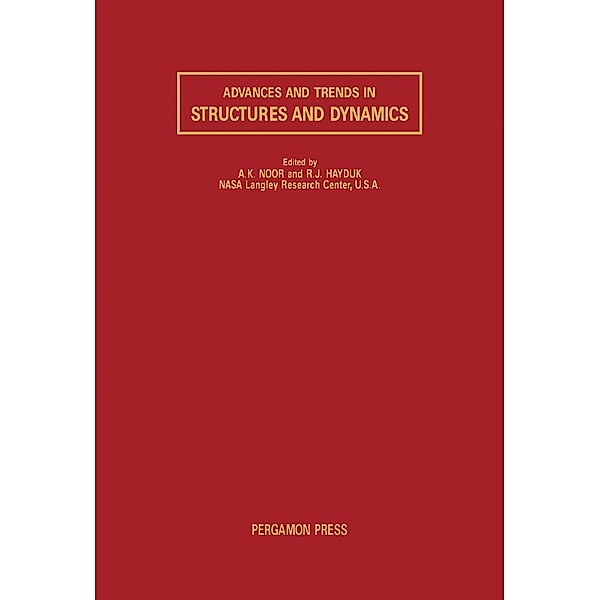 Advances and Trends in Structures and Dynamics