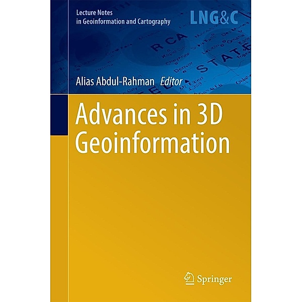 Advances in 3D Geoinformation / Lecture Notes in Geoinformation and Cartography