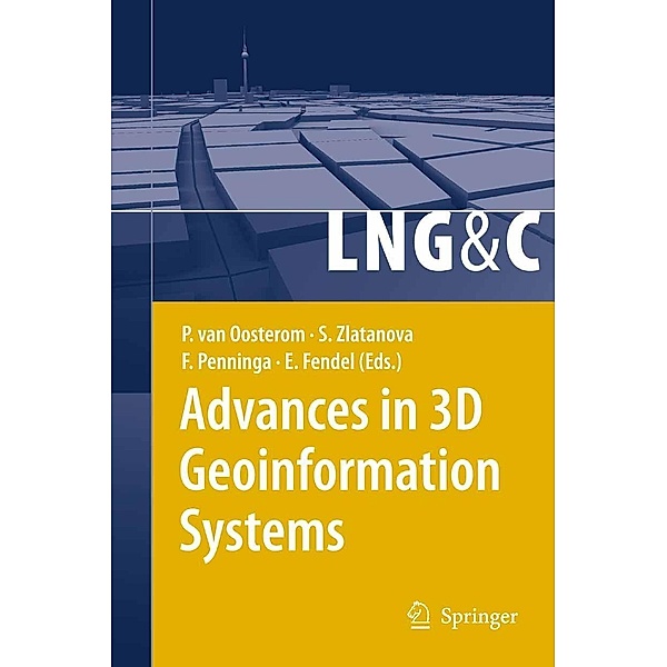 Advances in 3D Geoinformation Systems / Lecture Notes in Geoinformation and Cartography