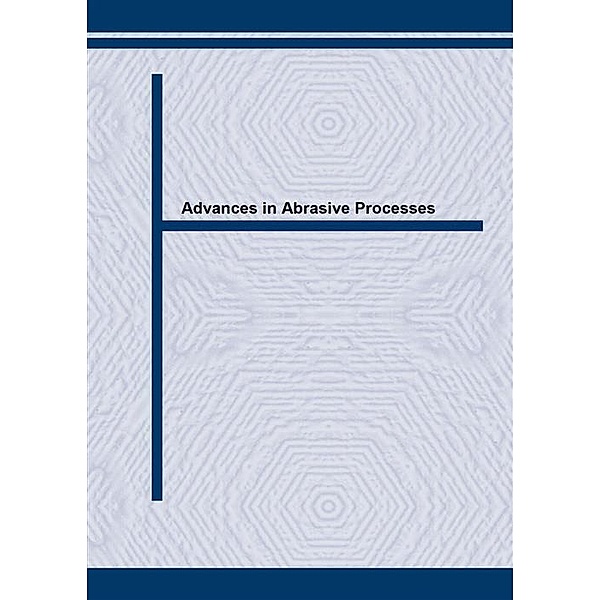 Advances in Abrasive Processes
