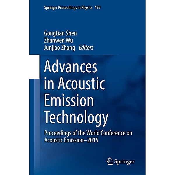 Advances in Acoustic Emission Technology / Springer Proceedings in Physics Bd.179
