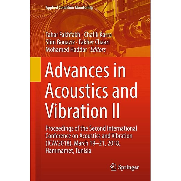 Advances in Acoustics and Vibration II / Applied Condition Monitoring Bd.13