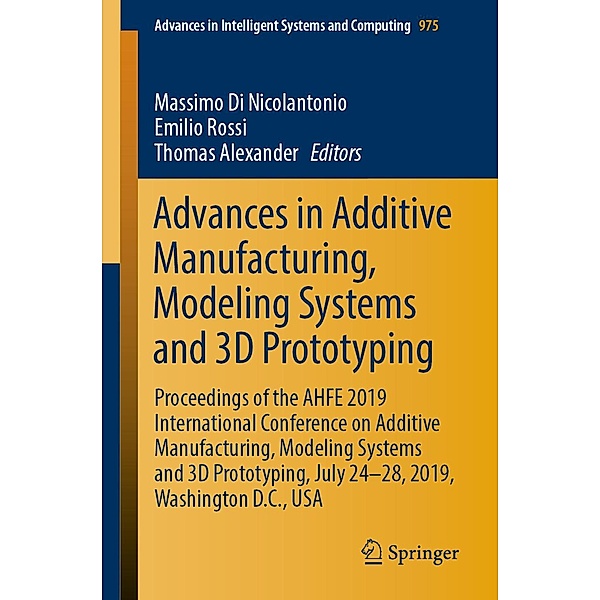 Advances in Additive Manufacturing, Modeling Systems and 3D Prototyping / Advances in Intelligent Systems and Computing Bd.975