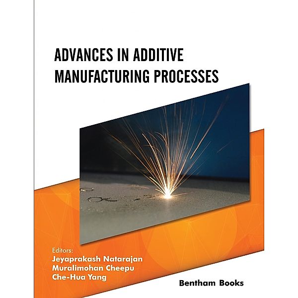 Advances in Additive Manufacturing Processes