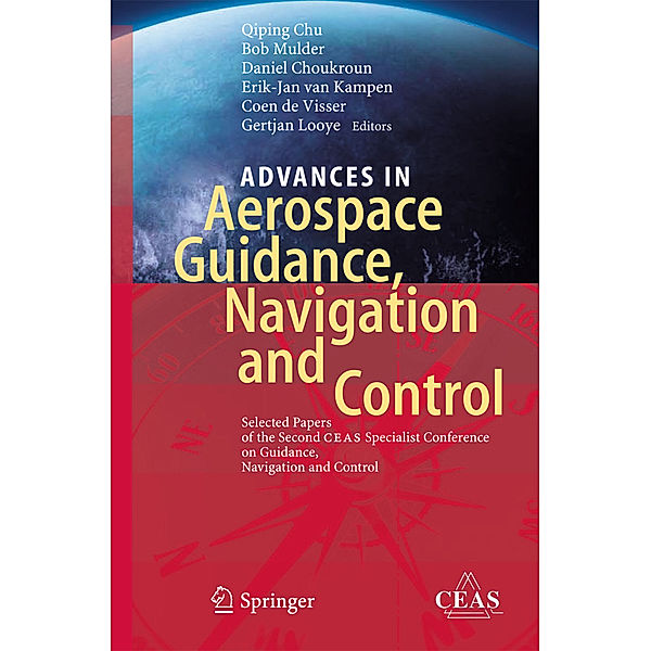 Advances in Aerospace Guidance, Navigation and Control