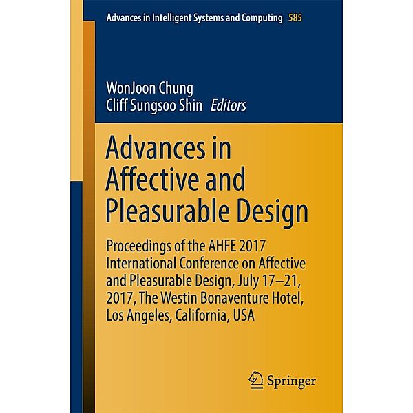Advances in Affective and Pleasurable Design / Advances in Intelligent Systems and Computing Bd.585