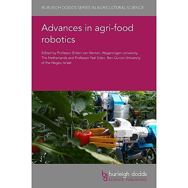 Advances in agri-food robotics / Burleigh Dodds Series in Agricultural Science Bd.139